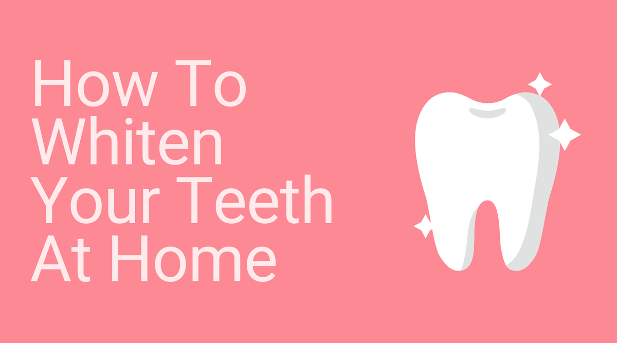 How To Whiten Your Teeth At Home Gentle Teeth Whitening Alviun