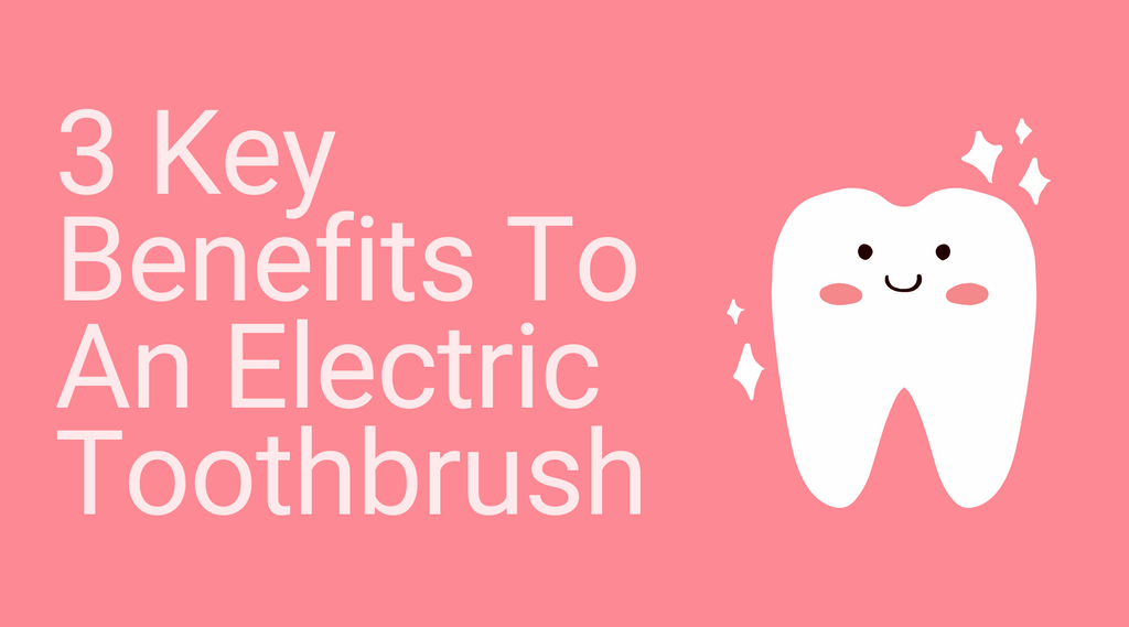 Three Key Benefits Of An Electric Toothbrush